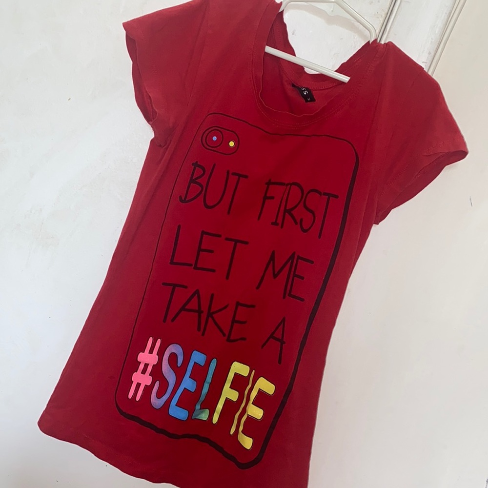 “But first let me take a selfie” shirt